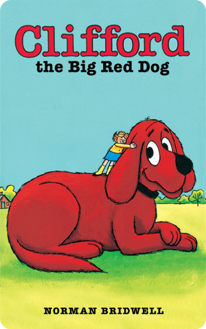 Clifford the Big Red Dog/Clifford El Gran Perro Colorado. Norman Bridwell