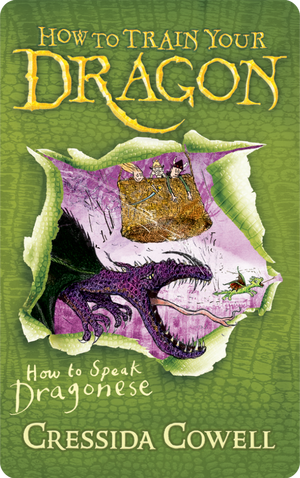 How to Train Your Dragon: How To Speak Dragonese: Book 3. Cressida Cowell