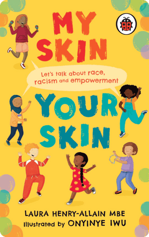 My Skin Your Skin (Digital). Laura Henry-Allain MBE