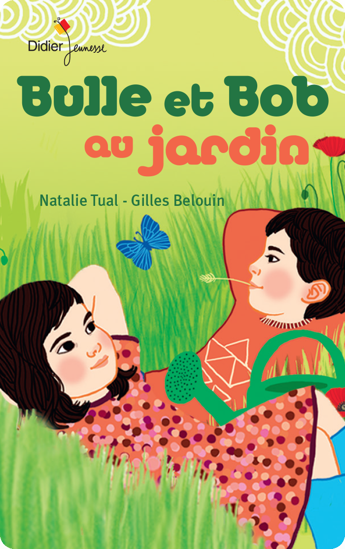 Les aventures de Bulle et Bob. Natalie Tual