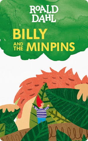 Billy and the Minpins. Roald Dahl