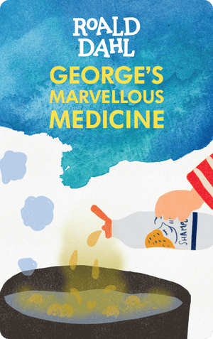 George's Marvellous Medicine - old. Roald Dahl
