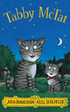 Tabby McTat. Julia Donaldson