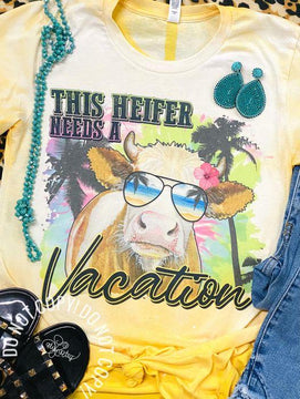 This Heifer Needs A Vacation Yellow Bleached Tee