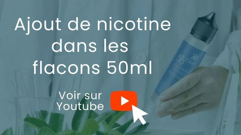 Video ajout de nicotine dans e-liquide bio 50ml