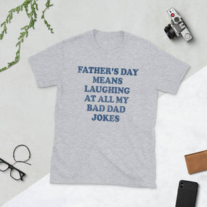 Laugh At My Dad Jokes Father's Day T-Shirt-Shirt