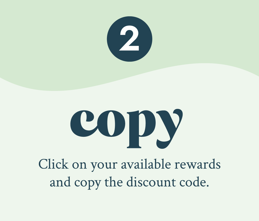 Click on your available rewards and copy the discount code.