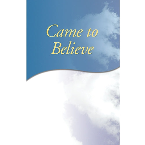CAME TO BELIEVE