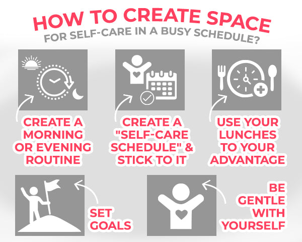 How to create space for self-care in a busy schedule