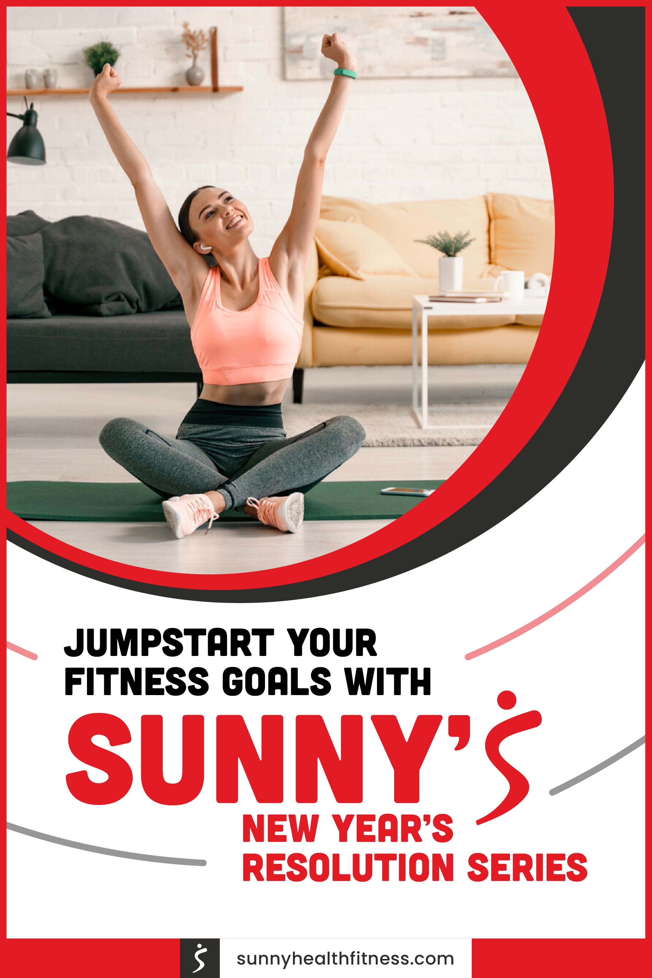 Jumpstart Your Fitness Goals With Sunny’s New Year's Resolution Series Infographic