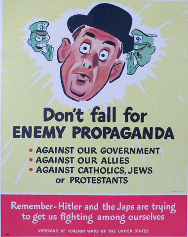 1943 Don't Fall For Enemy Propaganda Against Government, Our Allies, Catholics, Jews or Protestants - Golden Age Posters