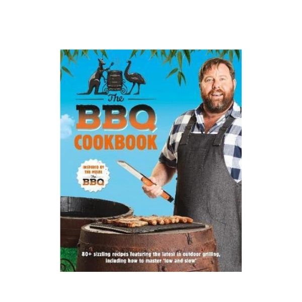 excentrisk Omvendt Spild The BBQ Cookbook: Inspired by the Movie The BBQ - Shane Jacobson – Twice  Cooked