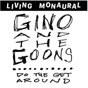 New - Gino & The Goons - Do The Get Around - LP