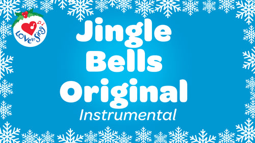 Jingle Bells Original Christmas Song with Lyrics