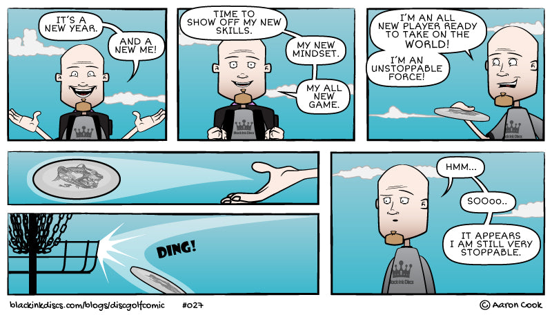 The Disc Golf Comic - A New Year. A New Me... Maybe. Probably Not.