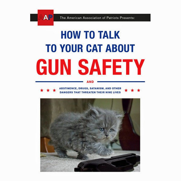 How To Talk To Your Cat About Gun Safety – Atomic Books