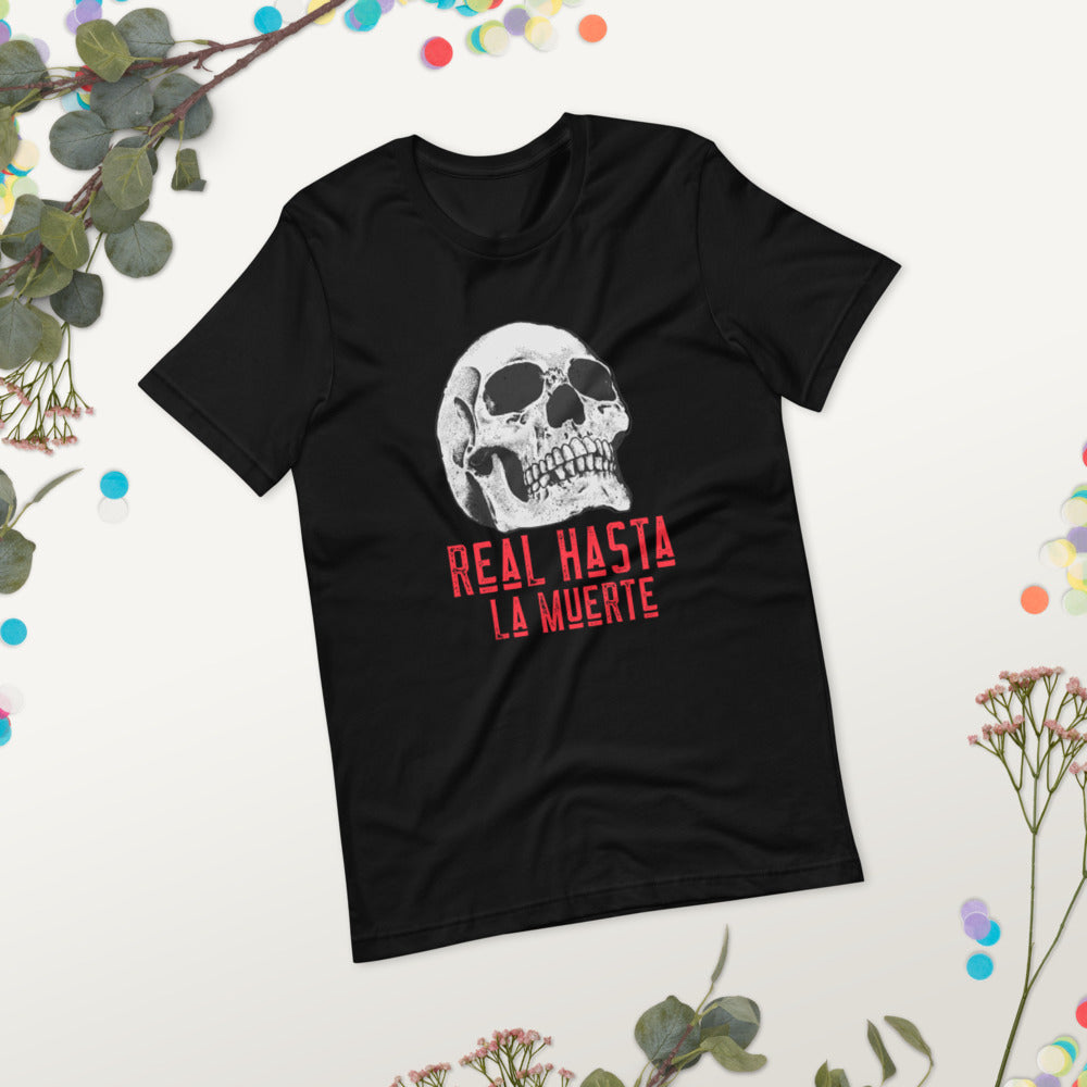 Real Hasta La Muerte t-shirt, Urban style shirt, Streetwear tee