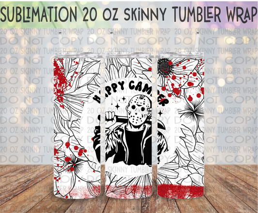 Camper 20 Oz Skinny Tumbler Sublimation Design Camping is My