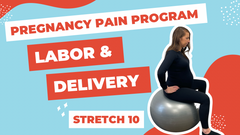 Labor & delivery pregnancy stretching