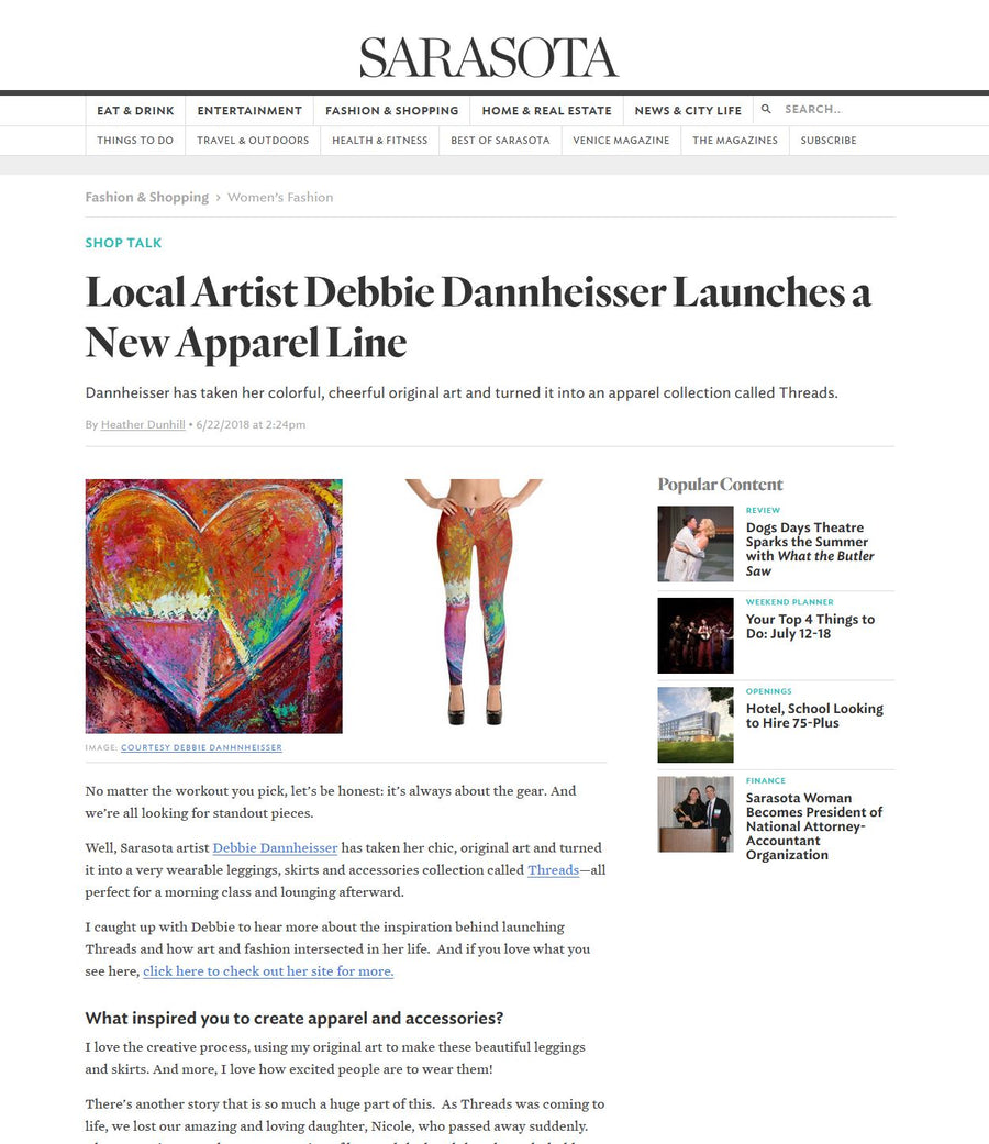 Local Artist Debbie Dannheisser Launches a New Apparel Line. No matter the workout you pick, let’s be honest: it’s always about the gear. And we’re all looking for standout pieces. Well, Sarasota artist Debbie Dannheisser has taken her chic, original art and turned it into a very wearable leggings, skirts and accessories collection called Threads—all perfect for a morning class and lounging afterward.