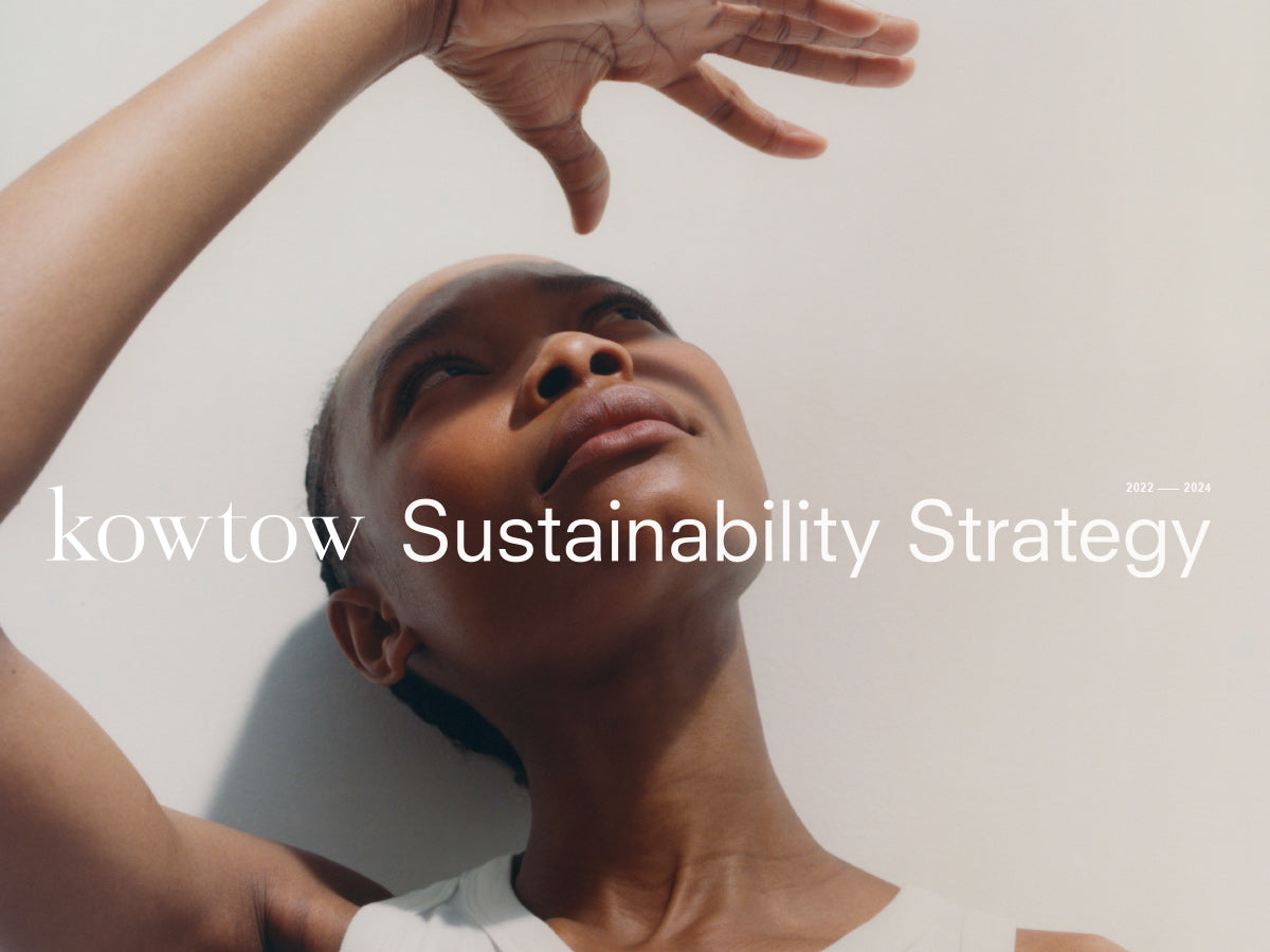 Kowtow Sustainability Strategy