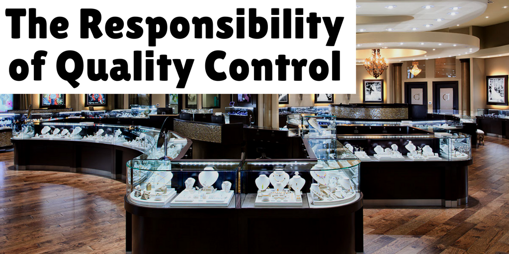 The Responsibility of Quality Control