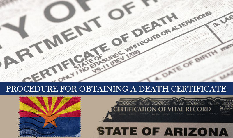 procedure for obtaining a death certificate in Arizona