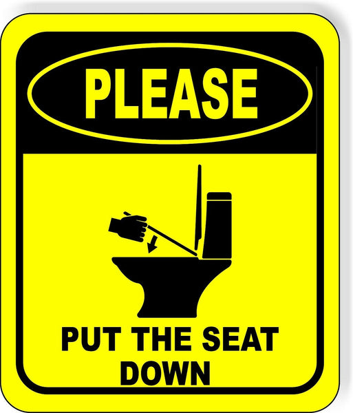 Please Put Seat Down Toilet Metal Aluminum Composite Funny Bathroom Si