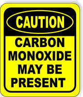 CAUTION Carbon Monoxide May Be Present metal Aluminum Composite OSHA Safety Sign