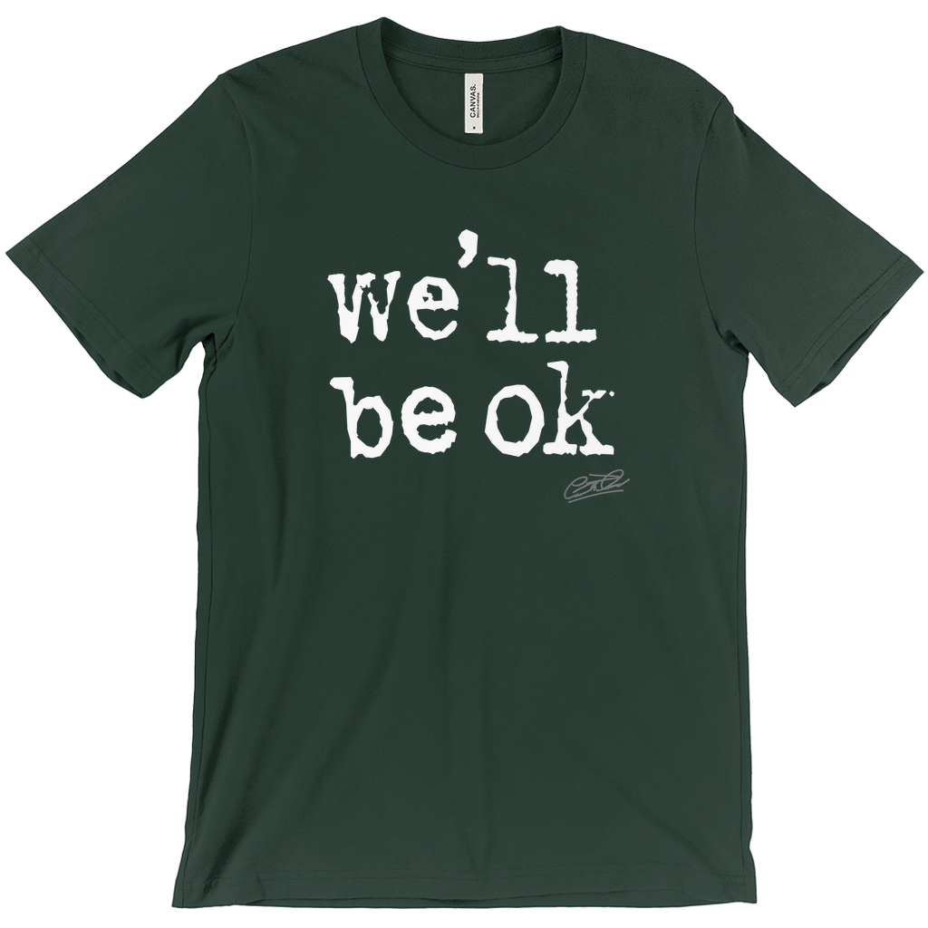 we be ok t shirt