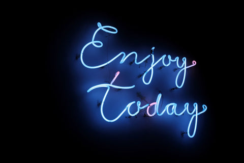 Neon sign enjoy today