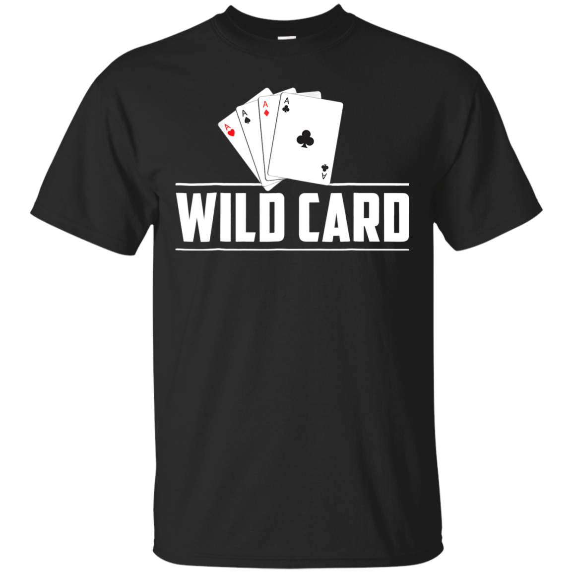 Wild Card Aces Playing Cards Poker Texas Hold Em Shirt Gift T Shirt