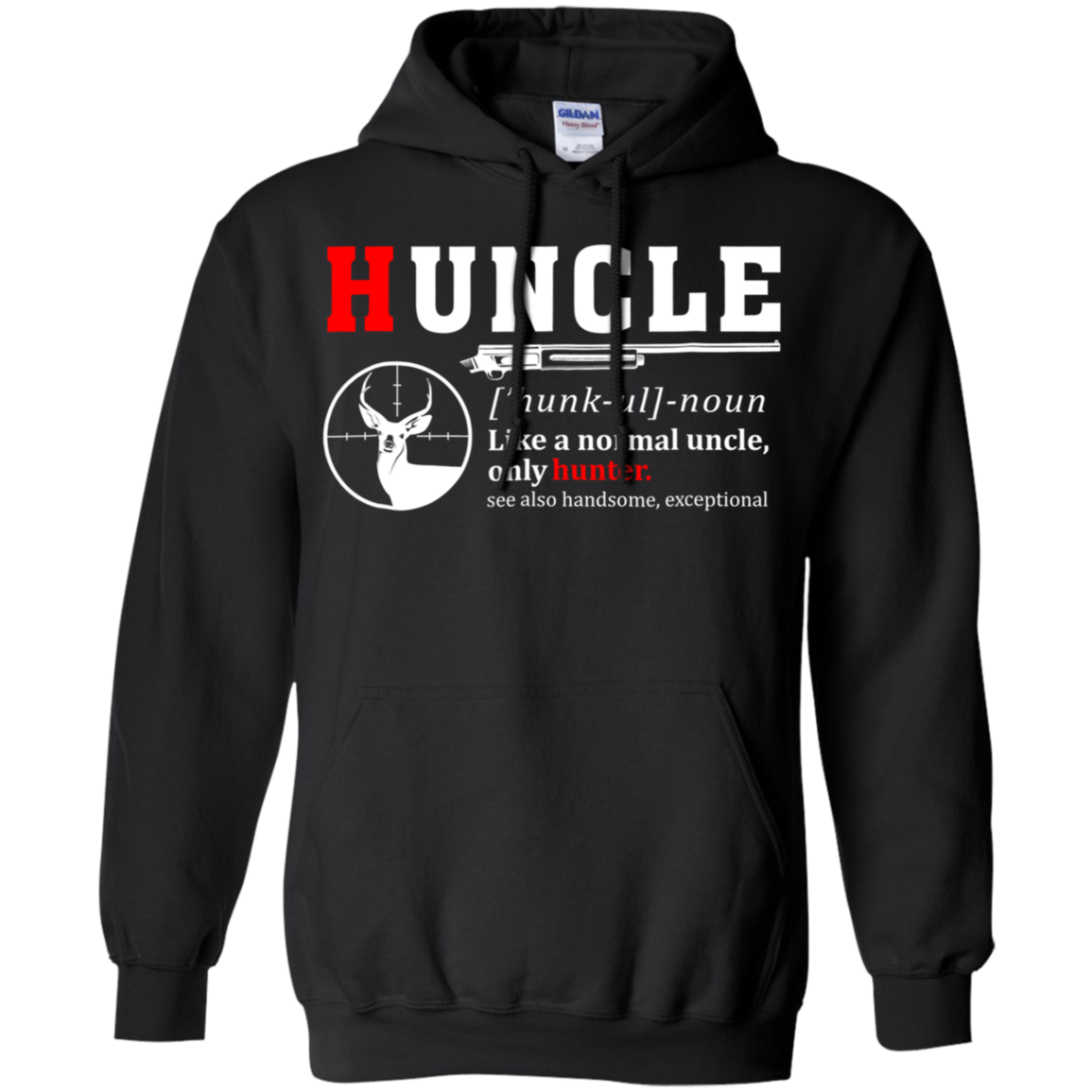 S Hunting Uncle Definition Huncle Shirt G185 Pullover 8 Oz.