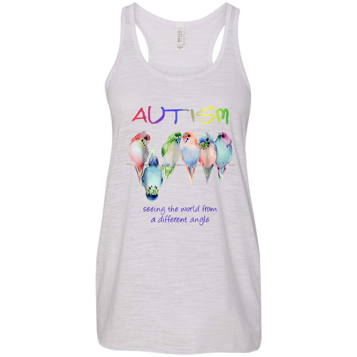 Autism - Seeing The World From A Different Angle Flowy Racerback Tank Shirts