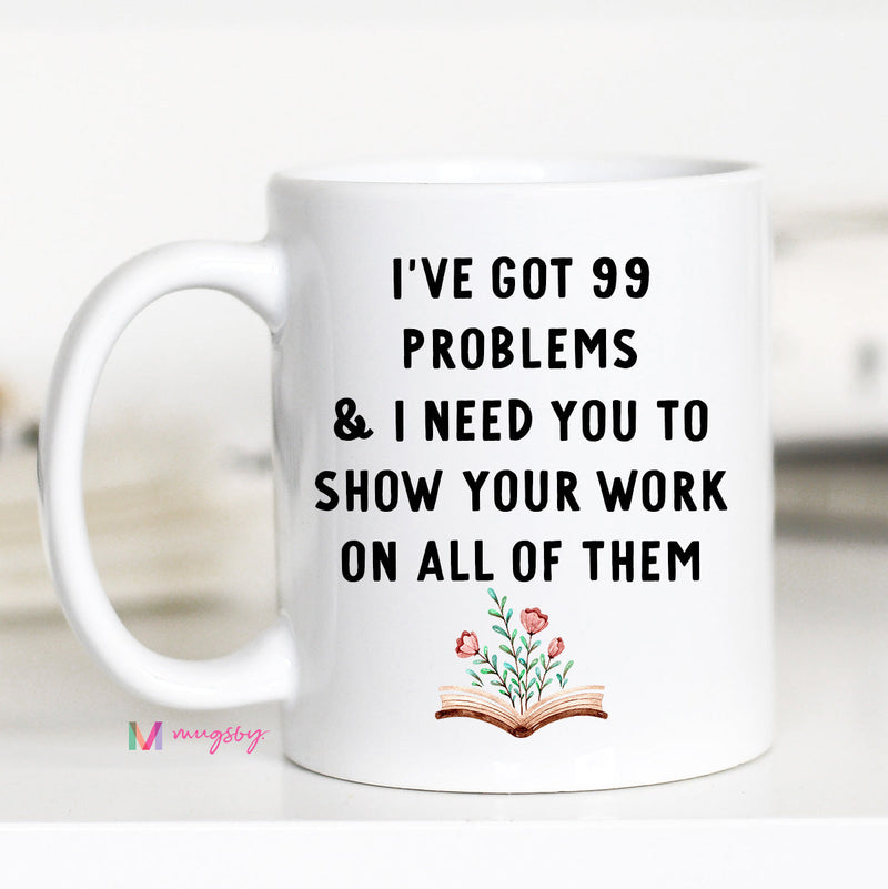 Ceramic Mugs-Mugs-Mugsby Wholesale-99 Problems-cmglovesyou