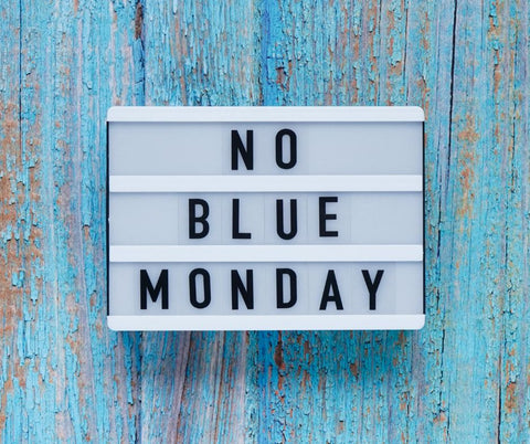 Blue Monday Tips For Easing The Blues