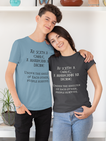 Under the shelter of each other, people survive - Tshirt