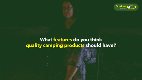 Question: What features do you think quality camping products should have?