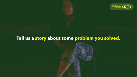 Question: Tell us a story about some problem you solved.