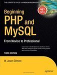 Beginning PHP and MySQL: From Novice to Professional, 3ed - Gibson, Schulist and Hyatt - Mysql Certification