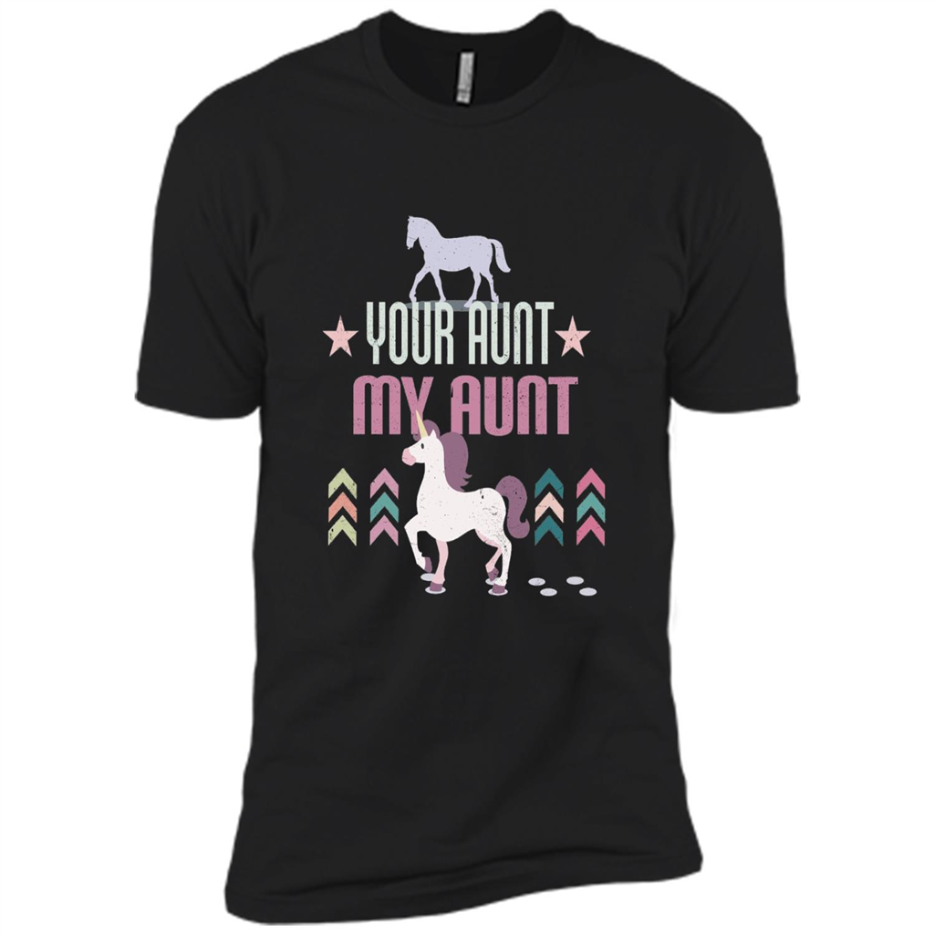 Funny Aunt Shirt - Your Aunt My Aunt Unicorn T-shirt - Nl3600 Next Level Premium Short Sleeve T-shirt