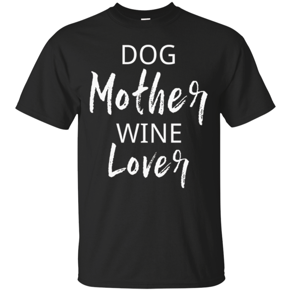  Dog Mother Wine Lover Dog Paw Drinking T-shirt