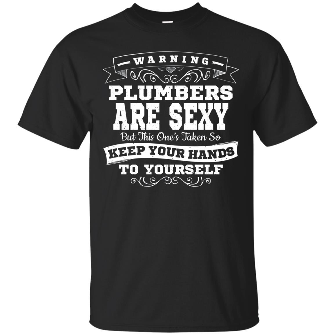 Sexy Plumbers Shirt Funny Plumbing Jealous Wife Husband Gift