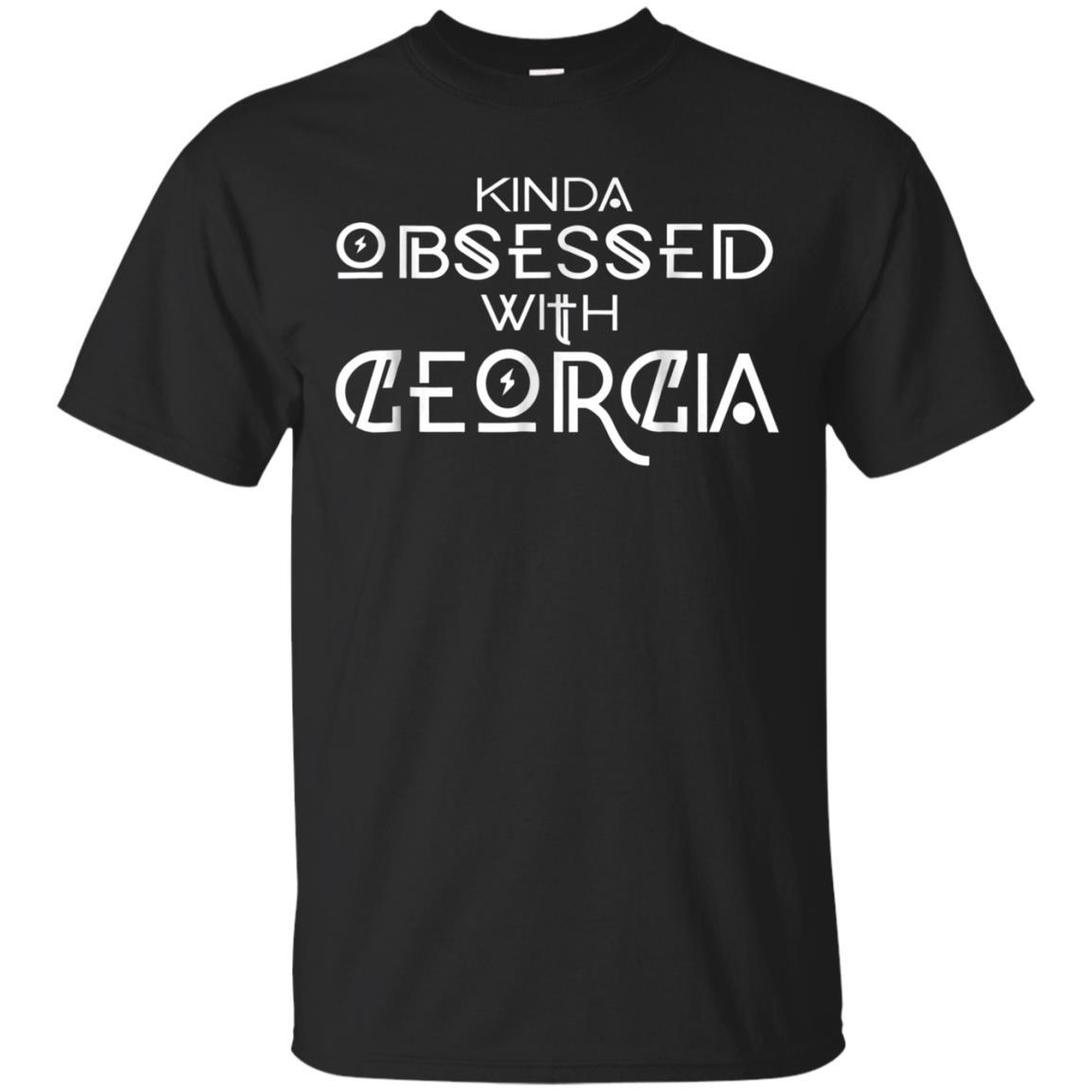 Kinda Obsessed With Georgia Ga State Funny Novelty T Shirt