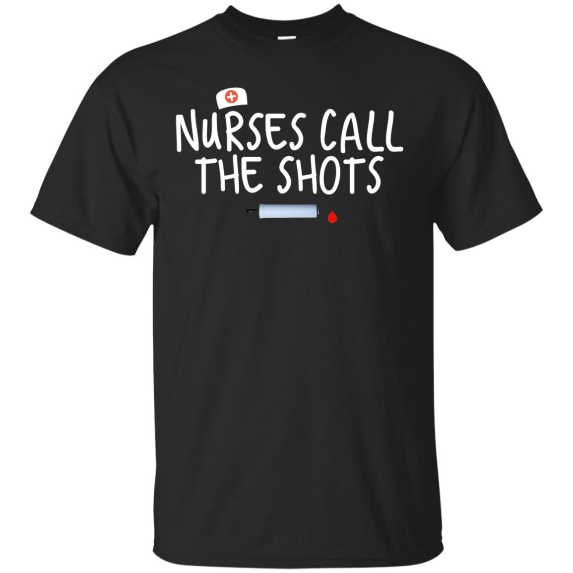 Nurses Call The Shots Tshirt National Nurse Week