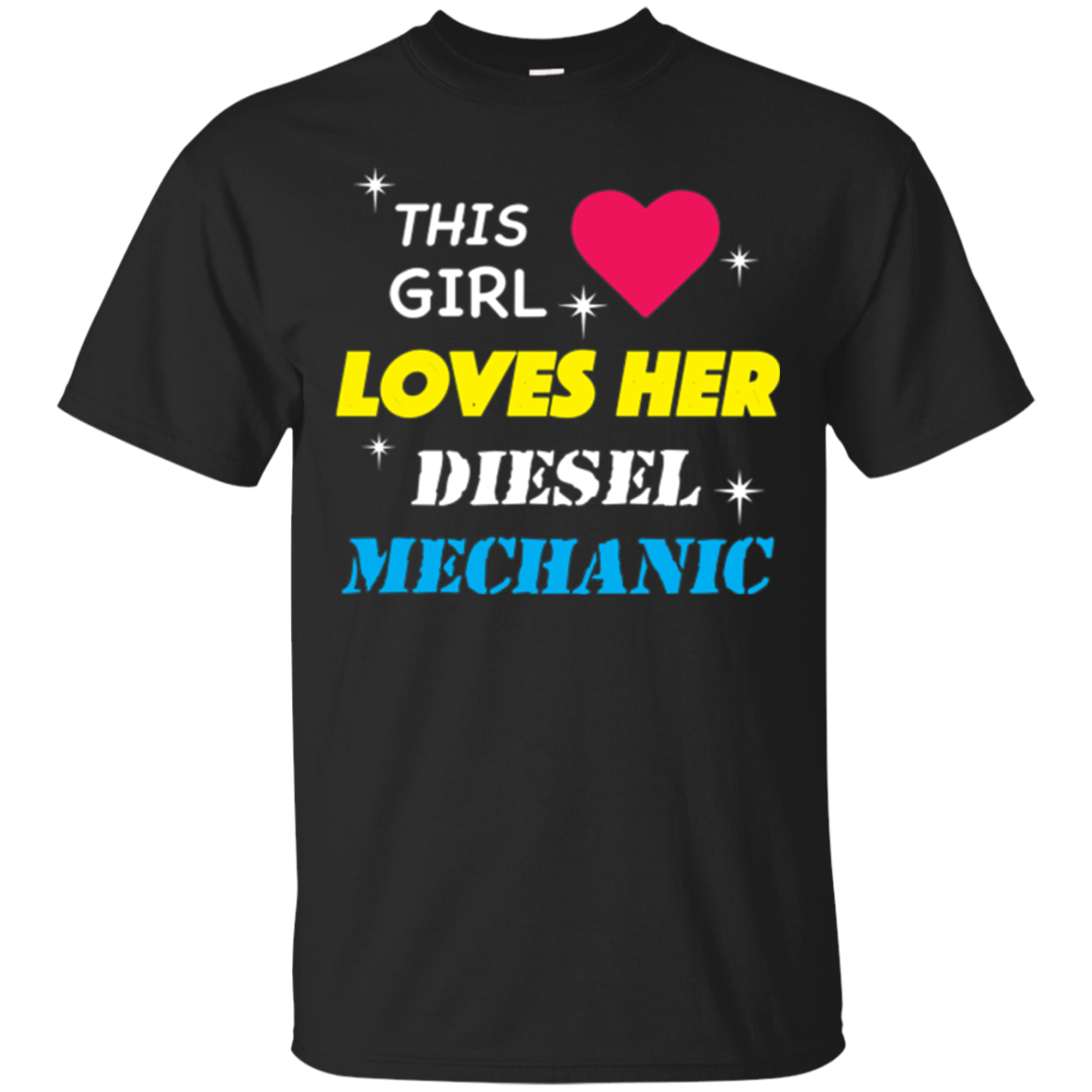 Cute This Girl Loves Her Diesel Mechanic Shirt Short Sleeves