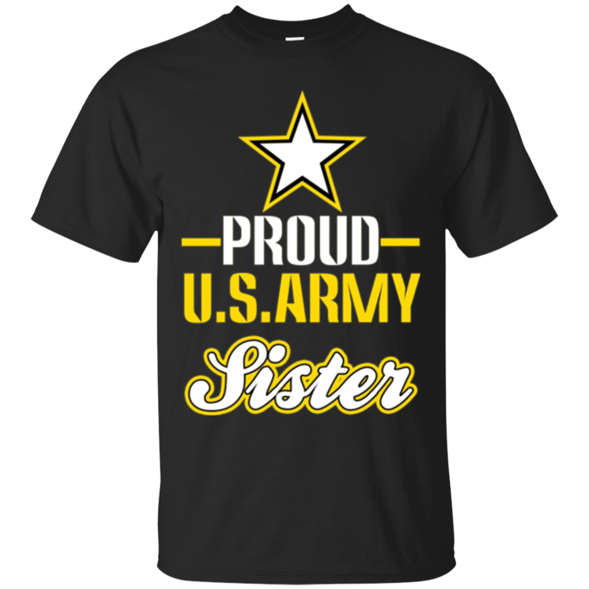 Proud Us Army Sister Shirt, Proud Army Sister T Shirt