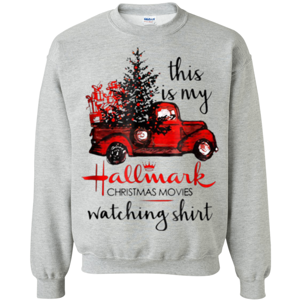 This Is My Hallmark Christmas Movies Watching Shirt G180 Crewneck Pullover 8 Oz.