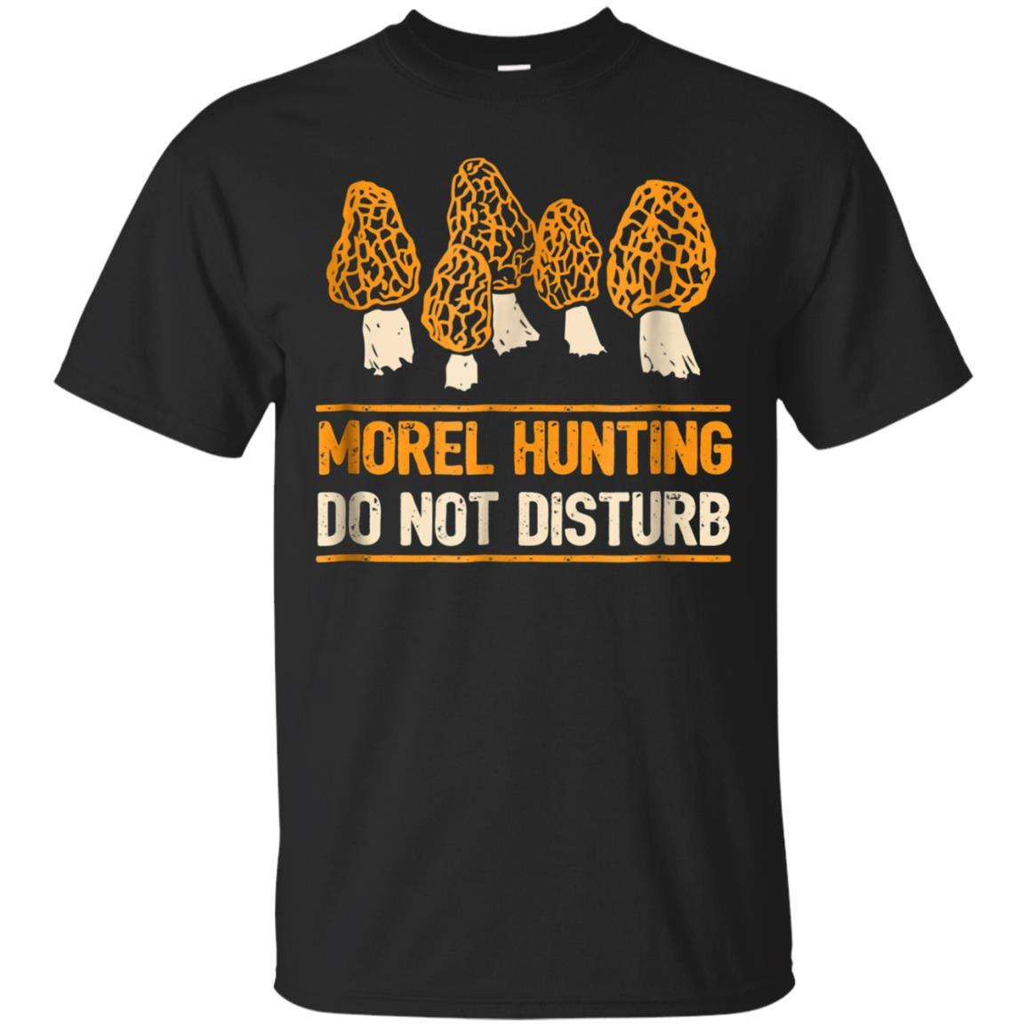 Morel Hunting Do Not Disturb Funny Mushroom Ts