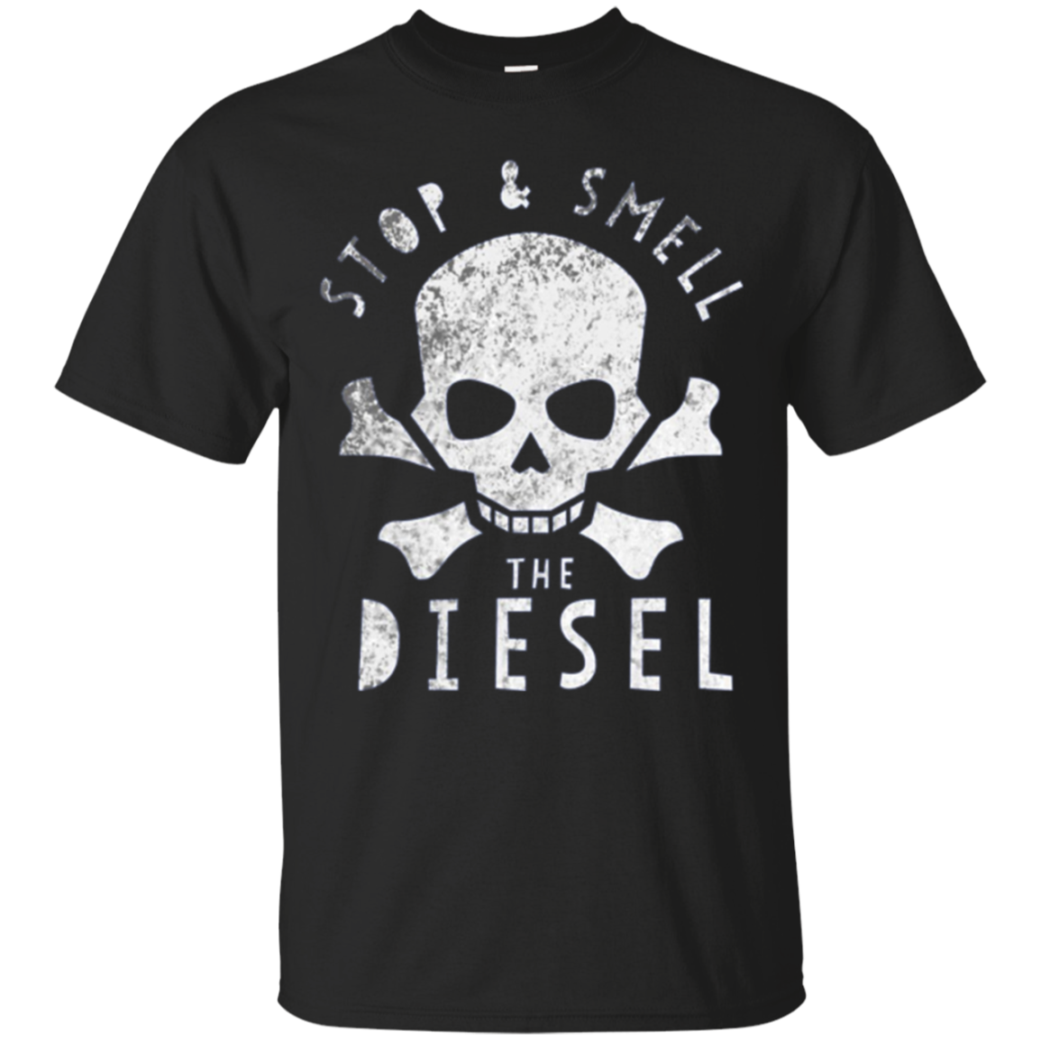 Stop And Smell The Diesel D Shirt